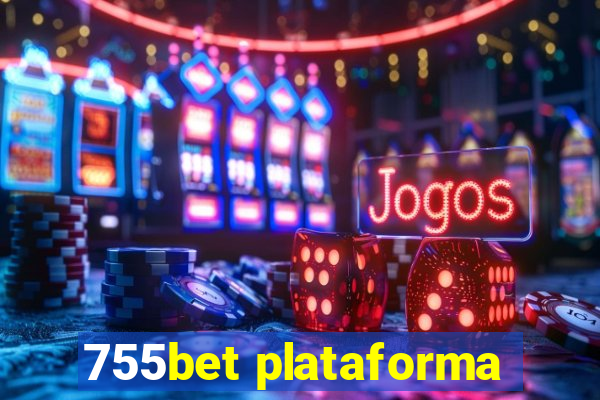 755bet plataforma